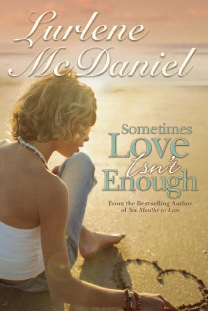 Sometimes Love Isn't Enough, Lurlene McDaniel