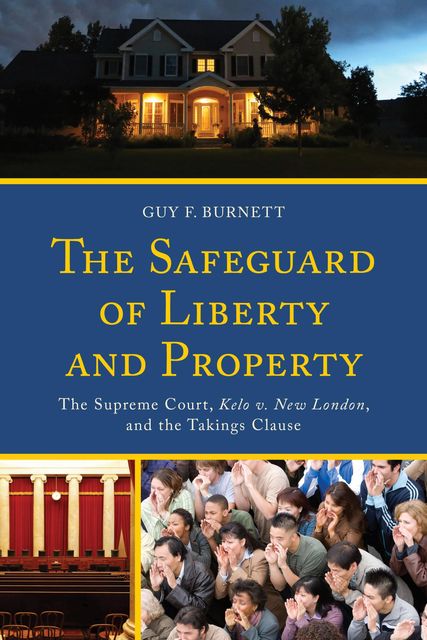 The Safeguard of Liberty and Property, Guy F. Burnett