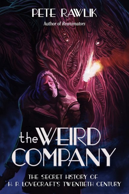 The Weird Company, Pete Rawlik