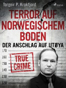 Terror auf norwegischem Boden: Der Anschlag auf Utøya, Torgeir P. Krokfjord