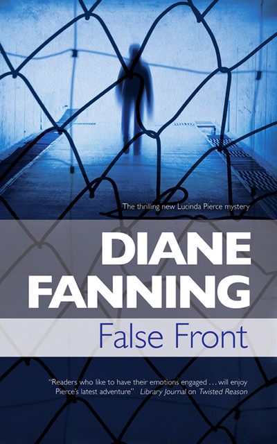 False Front, Diane Fanning