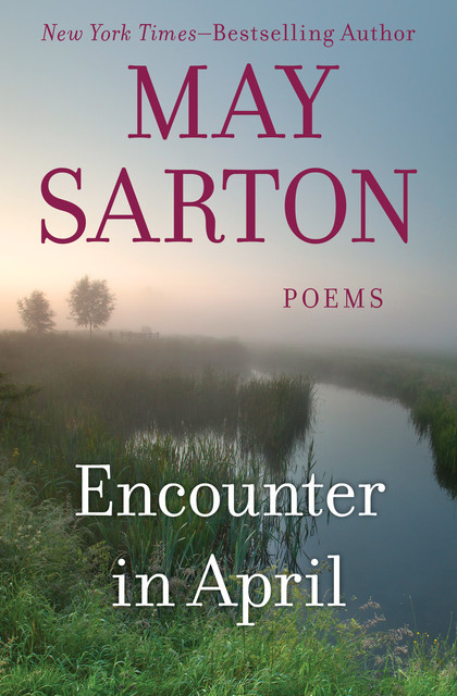 Encounter in April, May Sarton
