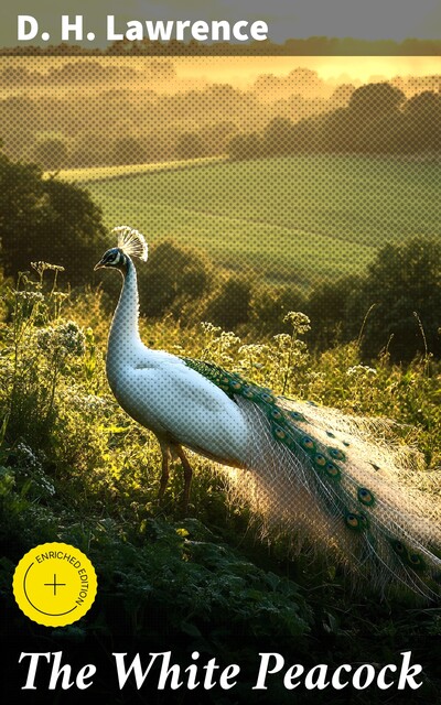 The White Peacock, David Herbert Lawrence