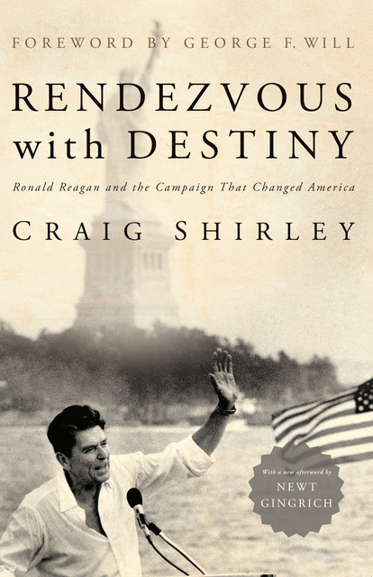 Rendezvous with Destiny, Craig Shirley
