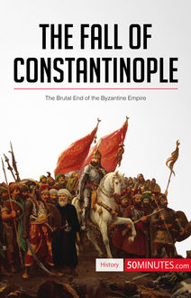 The Fall of Constantinople, 50MINUTES. COM