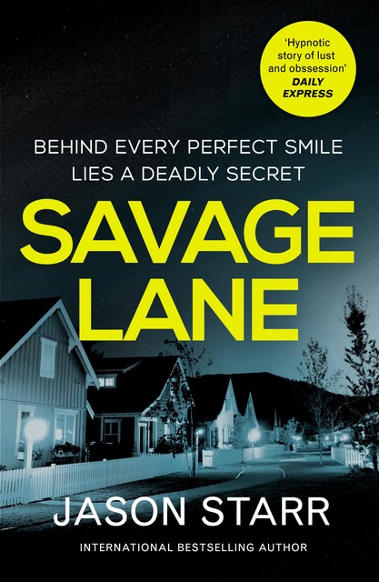 Savage Lane, JASON STARR