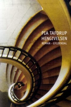 Hengivelsen, Pia Tafdrup