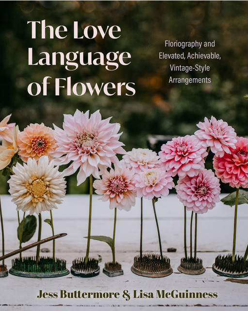 The Love Language of Flowers, Lisa McGuinness, Jess Buttermore
