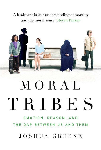 Moral Tribes, Joshua Greene