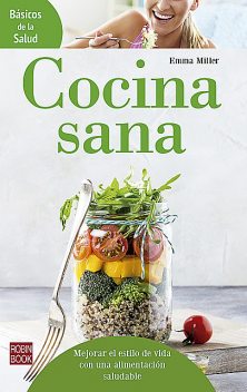 Cocina sana, Emma Miller