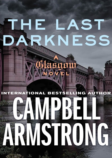 The Last Darkness, Campbell Armstrong