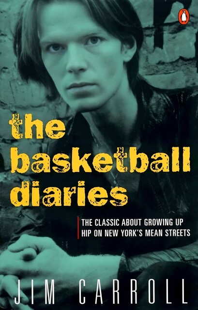 The Basketball Diaries, Jim Carroll