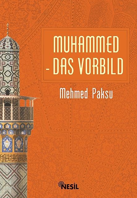 Muhammed Das Vorbild, Mehmed Paksu