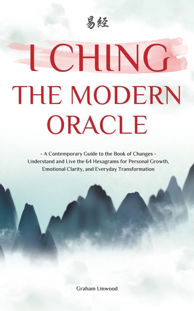 I Ching, Graham Linwood