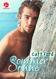Sommersonne, Catt Ford