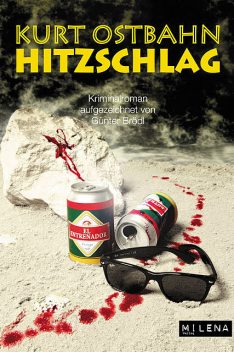 Hitzschlag, Kurt Ostbahn