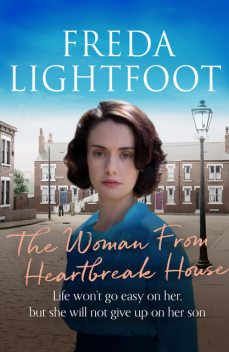 The Woman from Heartbreak House, Freda Lightfoot