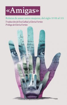 Amigas, Willa Cather, Kate Chopin, Sarah Orne Jewett