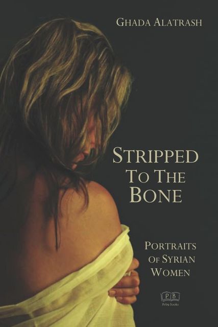 Stripped to the Bone, Ghada Alatrash