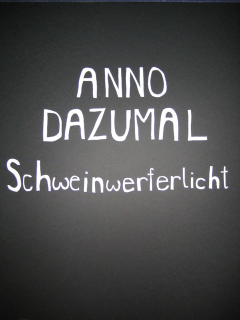 Schweinwerferlicht, Anno Dazumal