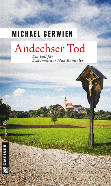 Andechser Tod, Michael Gerwien