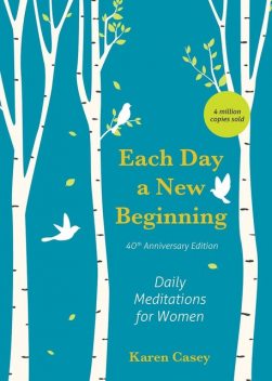 Each Day a New Beginning, Karen Casey