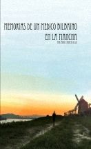Memorias De Un Médico Bilbaino En La Mancha, Iñaki Larrea Villa