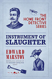 Instrument of Slaughter, Edward Marston