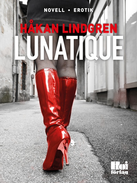 Lunatique, Håkan Lindgren