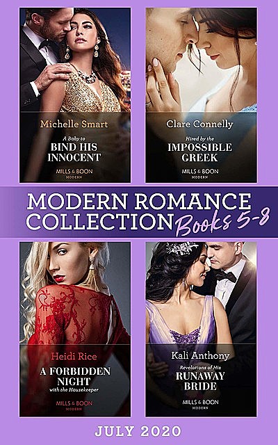 Modern Romance July Books 5–8, Michelle Smart, Clare Connelly, Heidi Rice, Kali Anthony