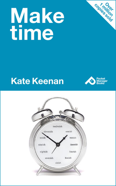 Make Time, Kate Keenan
