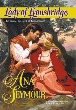 Lady Of Lyonsbridge, Ana Seymour