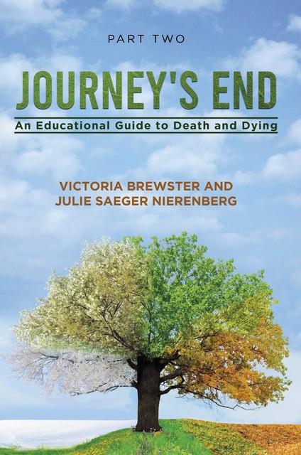 Journey's End: Part 2, Julie Saeger Nierenberg, Victoria Brewster