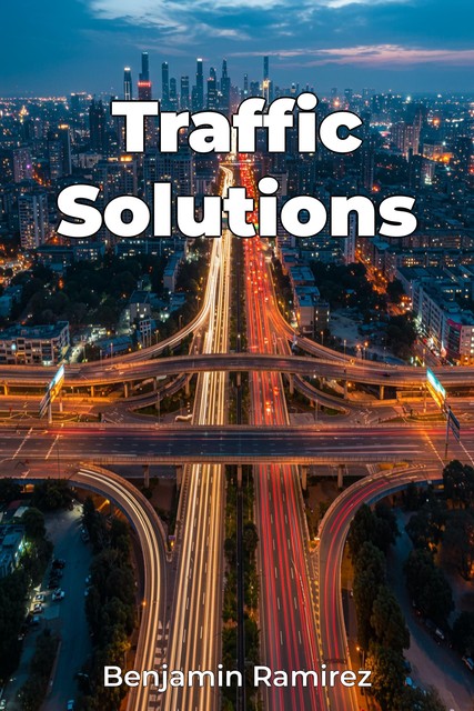 Traffic Solutions, Benjamin Ramirez