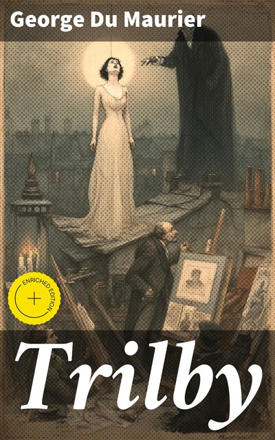 Trilby, George Du Maurier