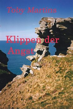 Klippen der Angst, Toby Martins