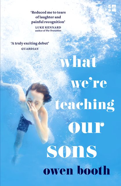 What We’re Teaching Our Sons, Owen Booth