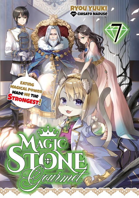 Magic Stone Gourmet: Eating Magical Power Made Me the Strongest Volume 7 (Light Novel), Ryou Yuuki