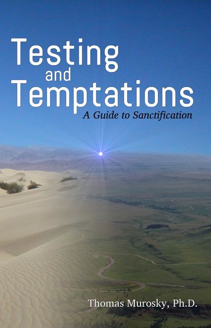 Testing and Temptations, Thomas Murosky