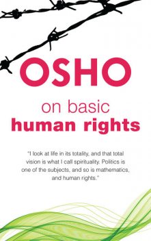 On Basic Human Rights, Osho