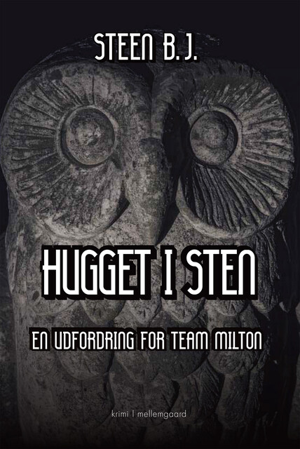 HUGGET I STEN, Steen B.J.