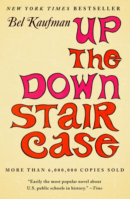 Up The Down Staircase, Bel Kaufman