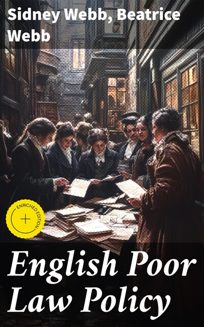 English Poor Law Policy, Beatrice Webb, Sidney Webb
