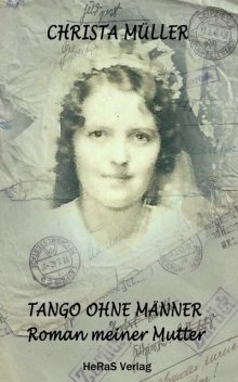 Tango ohne Männer, Christa Müller