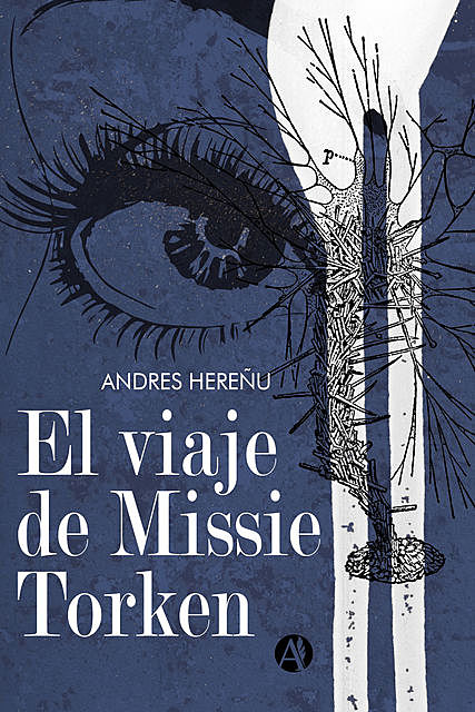 El viaje de Missie Torken, Andrés Hereñu