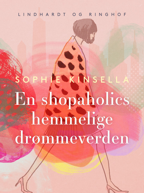 En shopaholics hemmelige drømmeverden, Sophie Kinsella