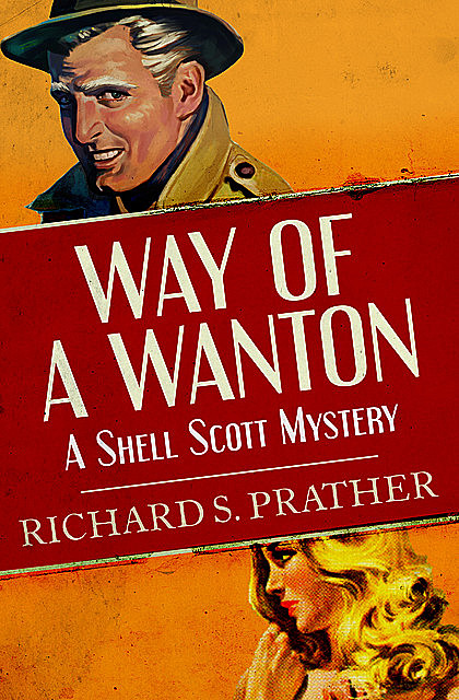Way of a Wanton, Richard S Prather