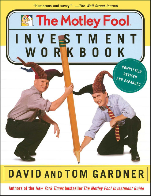 The Motley Fool Investment Workbook, David Gardner, Tom Gardner