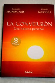 La Conversión, Leonardo Mondadori