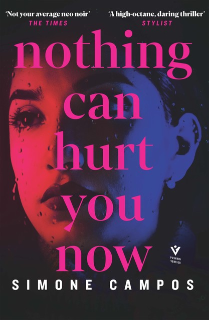 Nothing Can Hurt You Now, Simone Campos